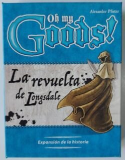 Oh My Goods: La Revuelta De Longsdale Portada