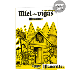 Mausritter: Miel en las vigas