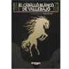 El caballo blanco de Vallebajo portada
