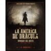 La América De Drácula - Sombras Del Oeste