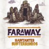Faraway: Habitantes Subterráneos